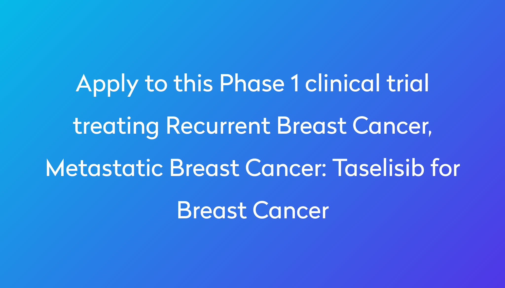 taselisib-for-breast-cancer-clinical-trial-2023-power